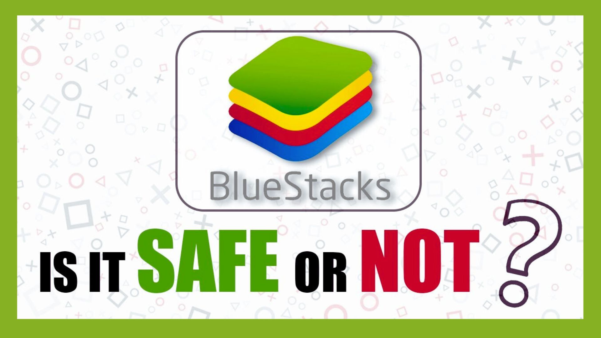 is bluestacks safe